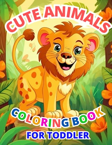 Cute Animals for Toddler Coloring Book: 20 Easy to Color Signed Farm&Wild Animals, Dog, Cat, Sheep, Lion, Elephant and More For Boys and Girls Kids ... Learn: Educational Coloring Book for Kids) von Independently published
